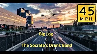 Big Log - The Socrate's Drunk Band