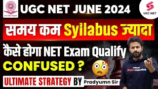 How to Cover UGC NET Syllabus in 50 Days? | UGC NET June 2024 Preparation Strategy by Pradyumn Sir