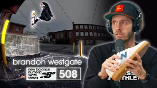 We Talk About Brandon Westgate's New Balance 508 Video Part!!