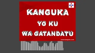 KANGUKA YO KU WA GATANDATU 23/10/2021 by Chris NDIKUMANA