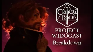 PROJECT WIDOGAST - Critical Role CMV Breakdown