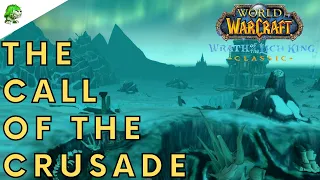 Wotlk Classic The Call Of The Crusade
