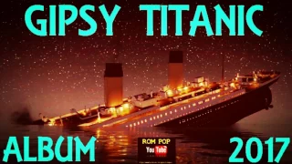 GIPSY TITANIC CELY ALBUM 2017