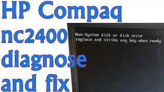 How to fix Non-System disk or disk error for HP Compaq nc2400 Ep.339