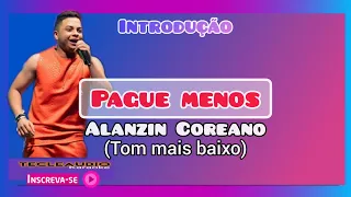 Pague menos / Alanzinho Coreano (tom baixo) playback