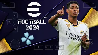 EFOOTBALL 2024 PPSSPP NEW UPDATE | PPSSPP GAMES