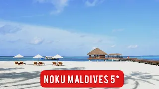 NOKU MALDIVES 5* - уединенный отдых вдали от суеты, оазис релакса 😍 Мальдивы!