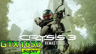 Crysis 3 Remastered | GTX 1650 Super | 1080p Performance Test