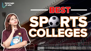 Pursue a Sports Career Abroad | Best Sports Colleges Abroad | Leverage Edu