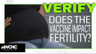 VERIFY: Does the COVID-19 shot cause fertility problems?