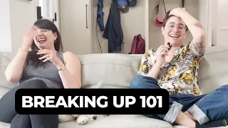 The Best Ways To Break Up (With Act Outs!)