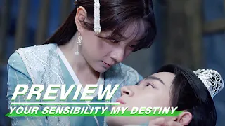 Preview: Ji Dinglan is resurrected | Your Sensibility My Destiny EP23 | 公子倾城 | iQiyi
