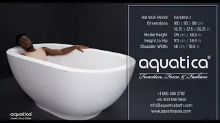 Aquatica Karolina 2 Freestanding Bathtub Demo Video for People of Average Height