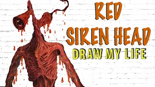 Red Siren Head : Draw My Life