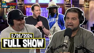 Full Show: People Tried to Fight Cam Newton?, Shane Gillis Reaction, Weekend Observations | 2/26/24