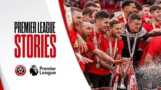 Premier League Stories - Sheffield United | Documentary