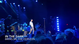 In The Dark (LIVE) Bring Me The Horizon