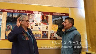 Thuong  Phan's First Practice Citizenship Interview