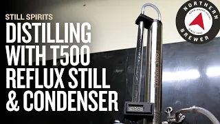 Still Spirits T500 Reflux Still Unboxing & Distillation Demo