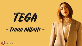 Tega - Tiara Andini (Lirik Lagu)