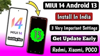 MIUI 14 Android 13 Install In India 3 Very Important Settings Enable In Your Phone To Get MIUI14/A13