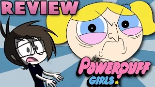 The Powerpuff Girls 2016 Reboot - OH GOD WHY? - REVIEW
