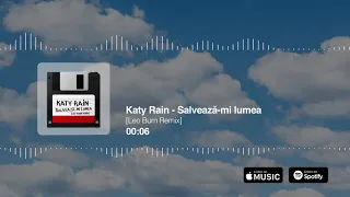 Katy Rain - Salvează-mi lumea [Leo Burn Remix]