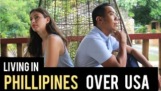 Why we choose to live in the Philippines over America