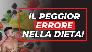 Il peggior ERRORE che puoi fare durante la DIETA