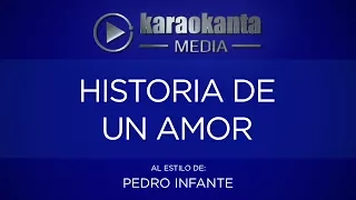 Karaokanta - Pedro Infante - Historia de un amor