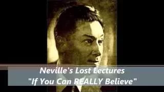 Neville- If You Can REALLY Believe