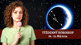 Týždenný Horoskop (06. - 12. Máj 2024): Dominantou týždňa je NOV MESIACA a znamenia BÝK a BARAN