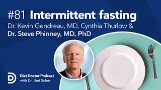 Intermittent fasting: Clinical pearls and precautions — Diet Doctor Podcast