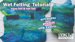 Wet Felting Tutorial: Simple Beginner Wet Felt & Nuno Felt