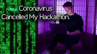 Software Engineering Student Journey - Virus Cancelled My Hackathon (part 4)