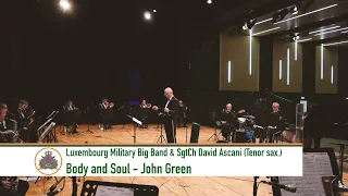 Body and Soul - John Green (Luxembourg Military Big Band)