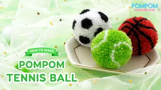 DIY Tutorial - How to Make a Pompom Tennis Ball - ポンポンの作り方 - Hướng dẫn làm pompom bóng tennis