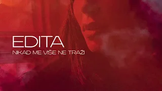 EDITA - NIKAD ME VISE NE TRAZI (AUDIO)