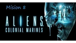 Aliens Colonial Marines (Misión 8 - La muralla)