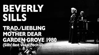 Beverly Sills - Trad./Liebling: Mother Dear folk song, Garden Grove 1980