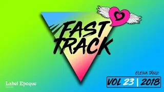 ELENA TANZ - Fast Track | vol 23 - 2018