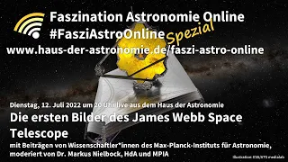 #FasziAstroOnline Spezial Live aus dem Haus der Astronomie - Die ersten Bilder des JWST