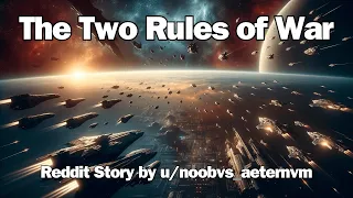 Best HFY Reddit Stories: The Two Rules of War | Sci-Fi Short Story