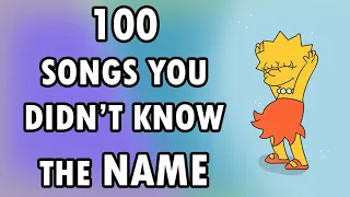 100 SONGS you've HEARD and DON'T KNOW the NAME 2022