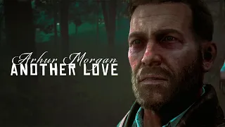 Arthur Morgan || Another Love