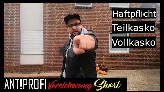 Versicherungen: Haftpflicht, Teilkasko, Vollkasko |kurz erklärt | #short