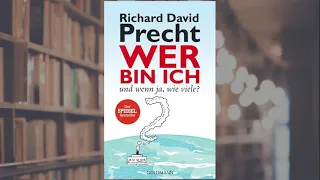 Richard David Precht   Wer bin ich und wenn ja, wie viele ?  -   Ein Hörbuch