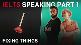 Model Answers and Vocabulary | IELTS Speaking Part 1 | Fixing things 🔨