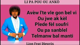 Li Pa pou ou anko/ Lion Feat Dieuvix/ Lyrics