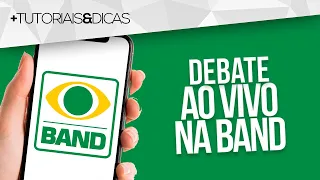 📺 Como assistir o DEBATE PRESIDENCIAL AO VIVO na BAND (Celular ou PC) - Eleições 2022 2° Turno